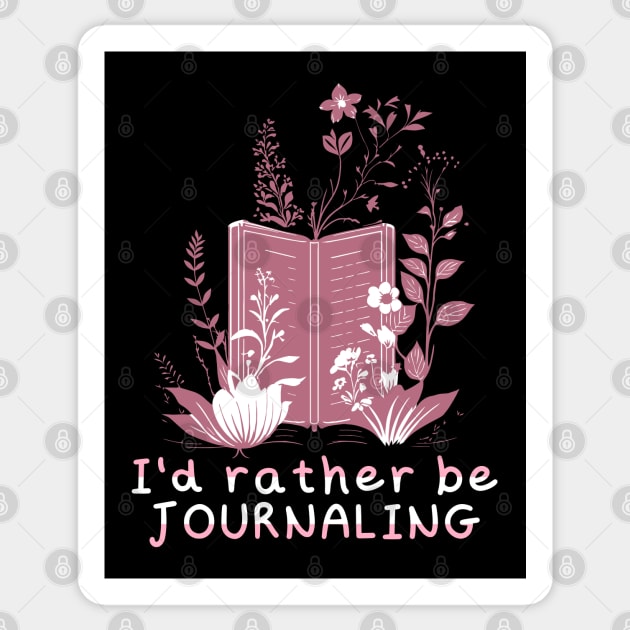 I'd Rather be Journaling Sticker by Mey Designs